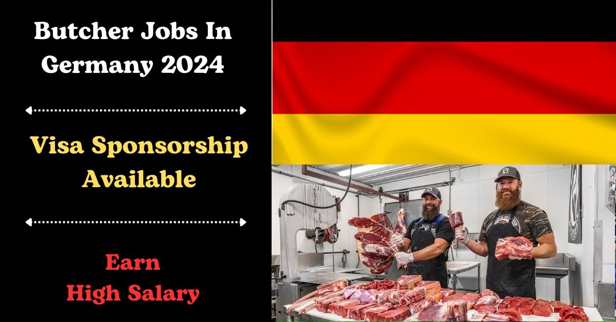 Visa-Sponsored Butcher Jobs in 2024