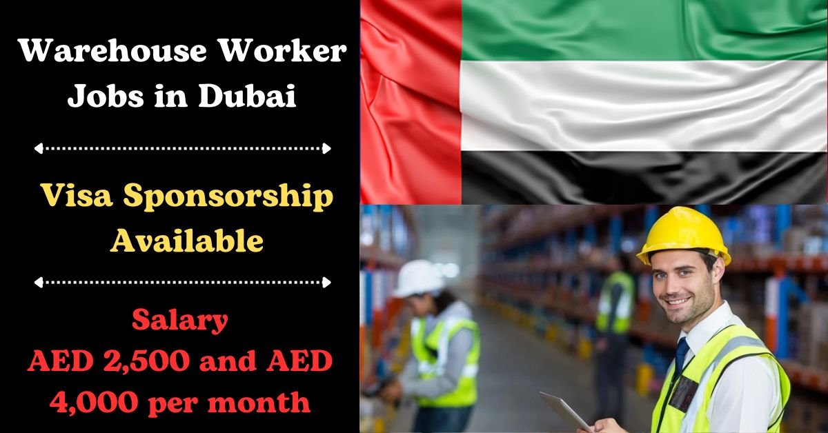Warehouse Worker Jobs in Dubai with Visa Sponsorship