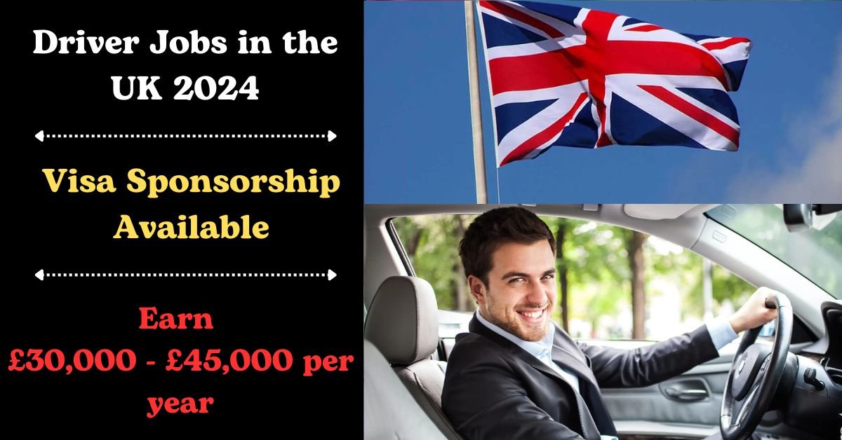 Visa Sponsorship Driver Jobs in the UK: Work Opportunities with Salaries (2024) 1 Visa Sponsorship Driver Jobs in the UK