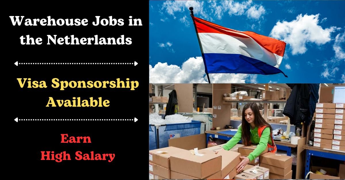 Warehouse Jobs in the Netherlands with Visa Sponsorship (2024)