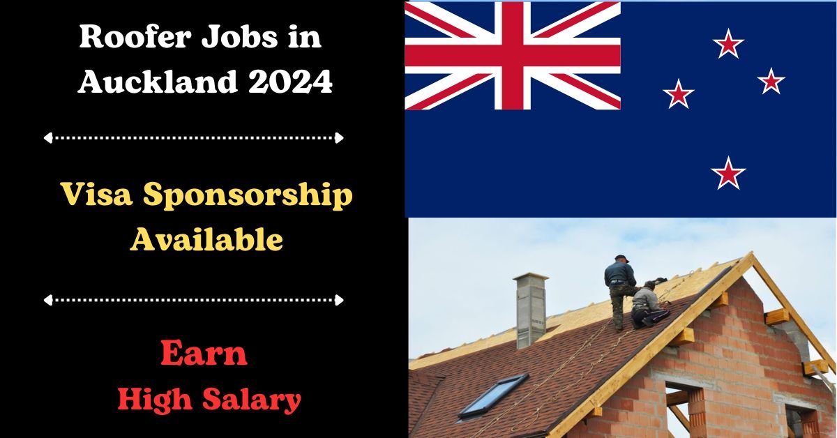 Roofer Jobs in Auckland with Visa Sponsorship