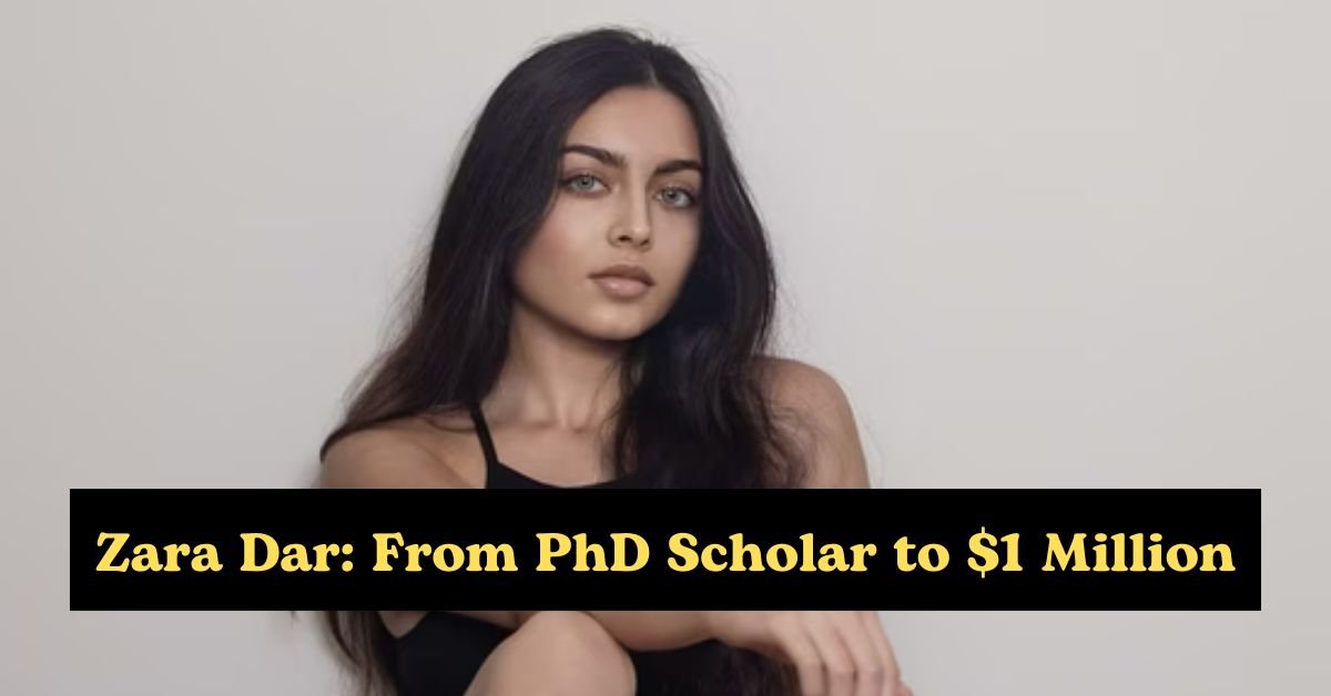 Zara Dar: From PhD Scholar to $1 Million OnlyFans Star – A Journey of Reinvention and Empowerment
