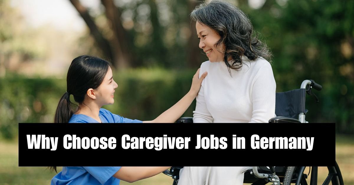 Caregiver Jobs in Germany for Foreigners with Visa Sponsorship (2025) 2 Caregiver Jobs in Germany for Foreigners with Visa Sponsorship