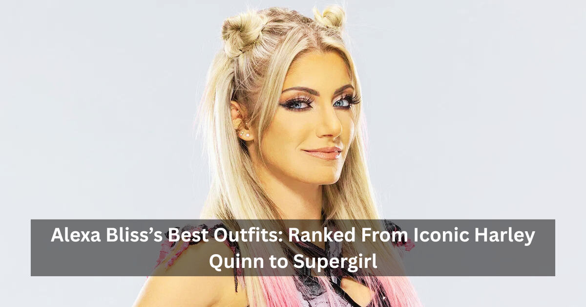 Alexa Bliss’s Best Outfits: Ranked From Iconic Harley Quinn to Supergirl