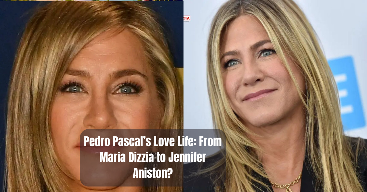 Pedro Pascal’s Love Life: From Maria Dizzia to Jennifer Aniston?