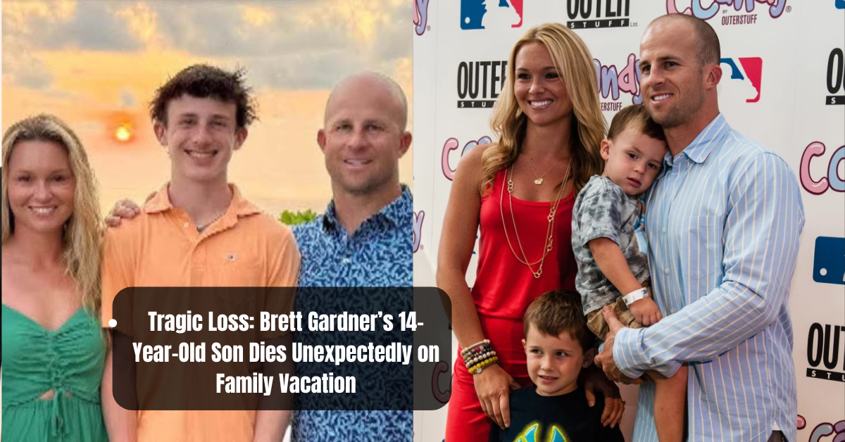 Tragic Loss: Brett Gardner’s 14-Year-Old Son Dies Unexpectedly on Family Vacation