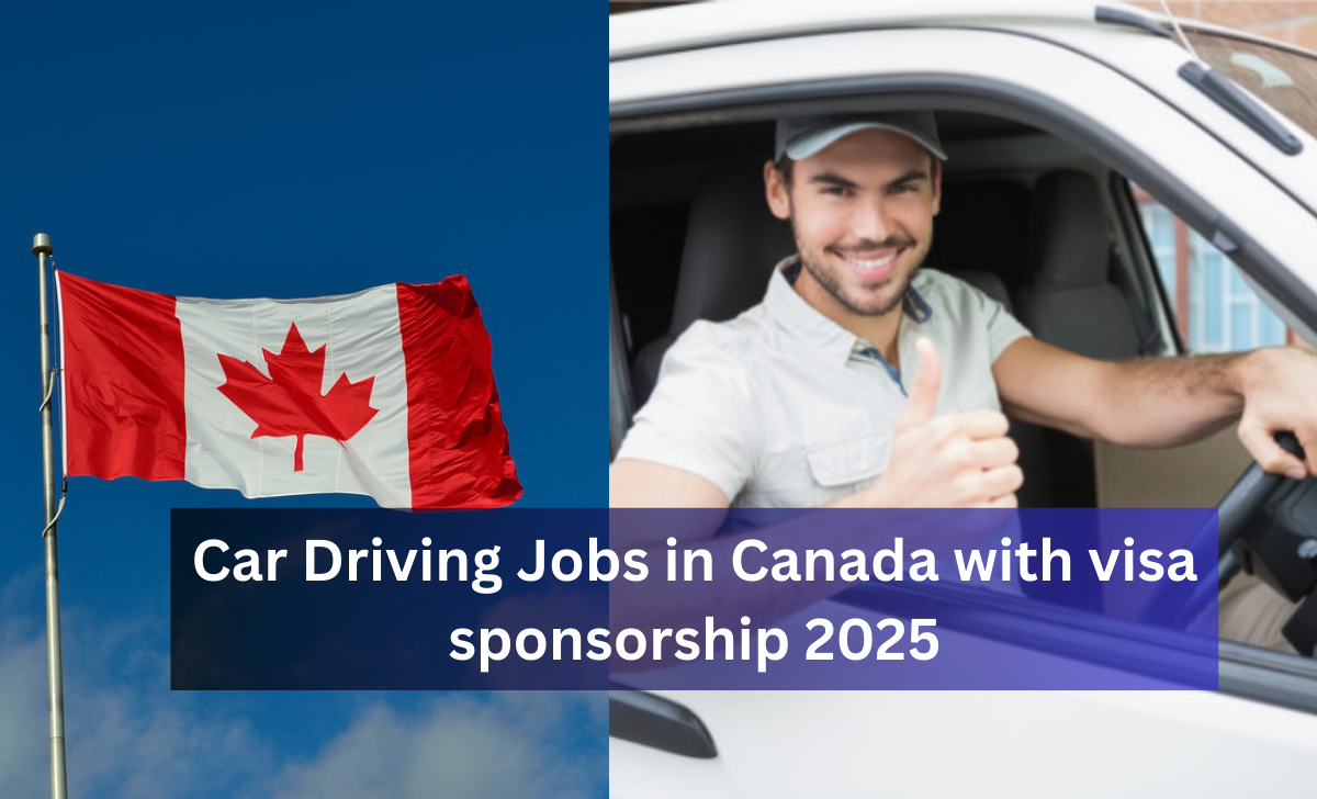 Car Driving Jobs in Canada with visa sponsorship 2025