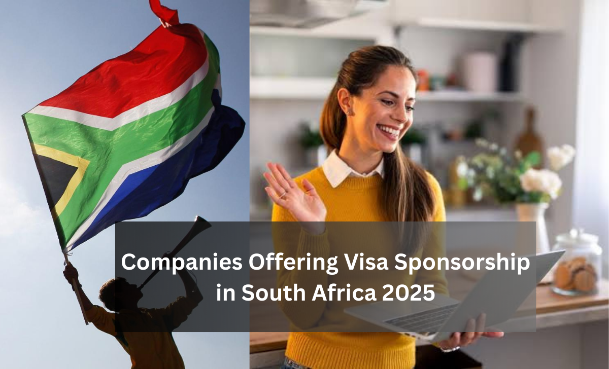 Companies Offering Visa Sponsorship in South Africa 2025
