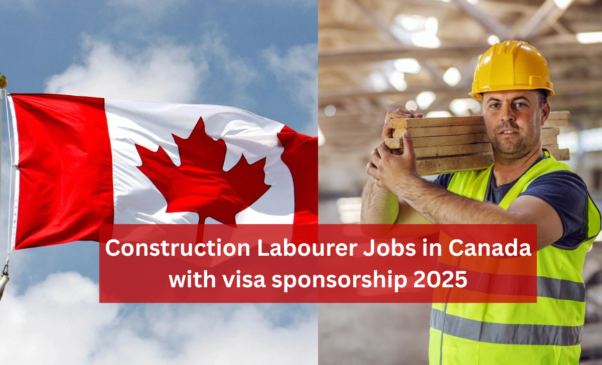 Construction Labourer Jobs in Canada with visa sponsorship 2025