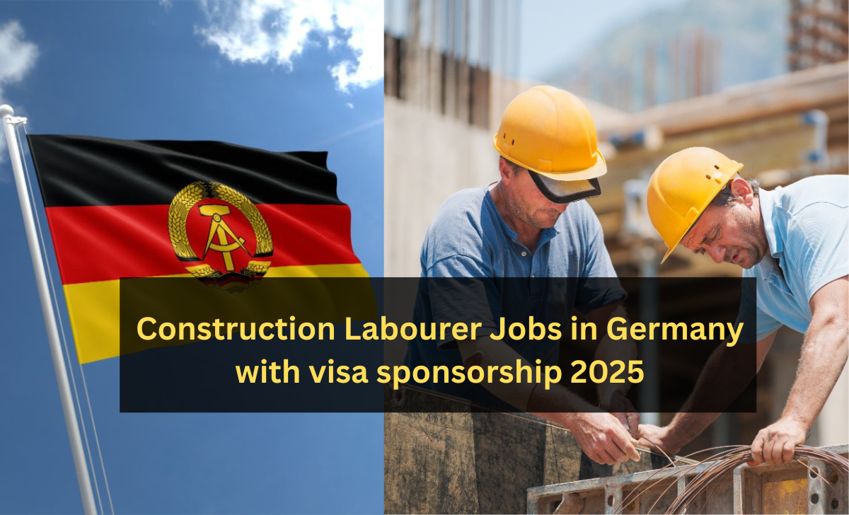 Construction Labourer Jobs in Germany with Visa Sponsorship 2025