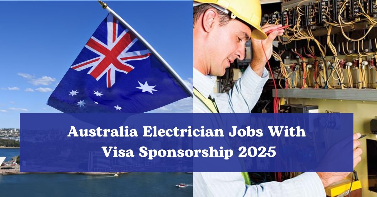 Australia Electrician Jobs With Visa Sponsorship 2025