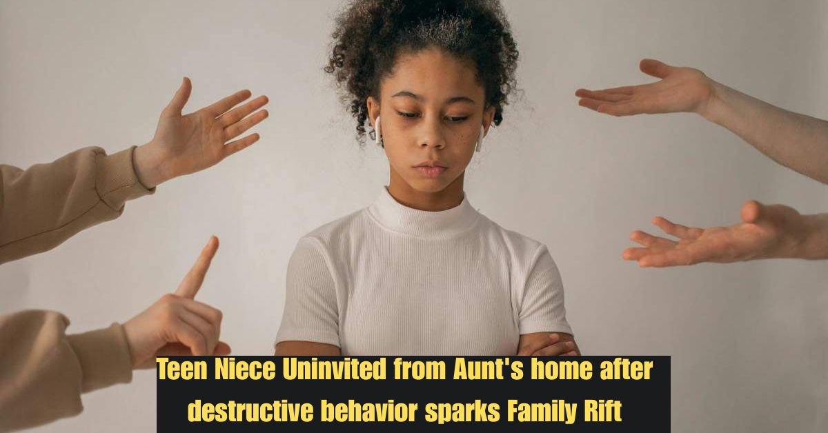 Teen Niece Uninvited from Aunt's home after destructive behavior sparks Family Rift 3 50 Women Share Transformations That Made a Big Difference 10