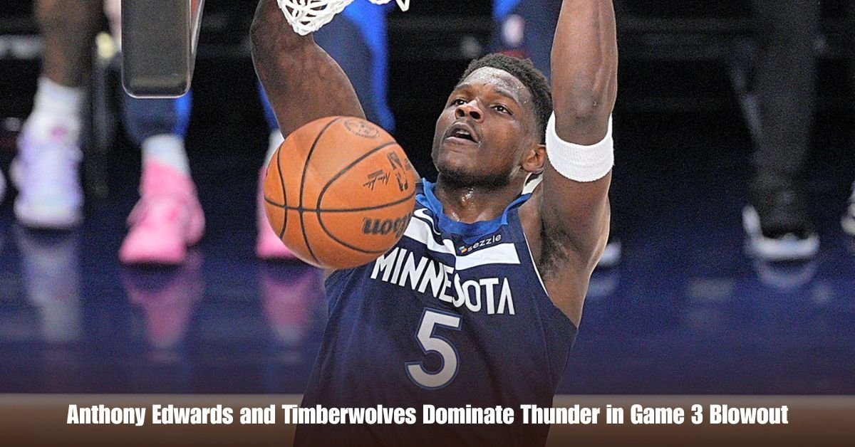 Anthony Edwards and Timberwolves Dominate Thunder in Game 3 Blowout 1 6 on Private Jet Presumed Dead After Crash Into San Diego Neighborhood 2 1