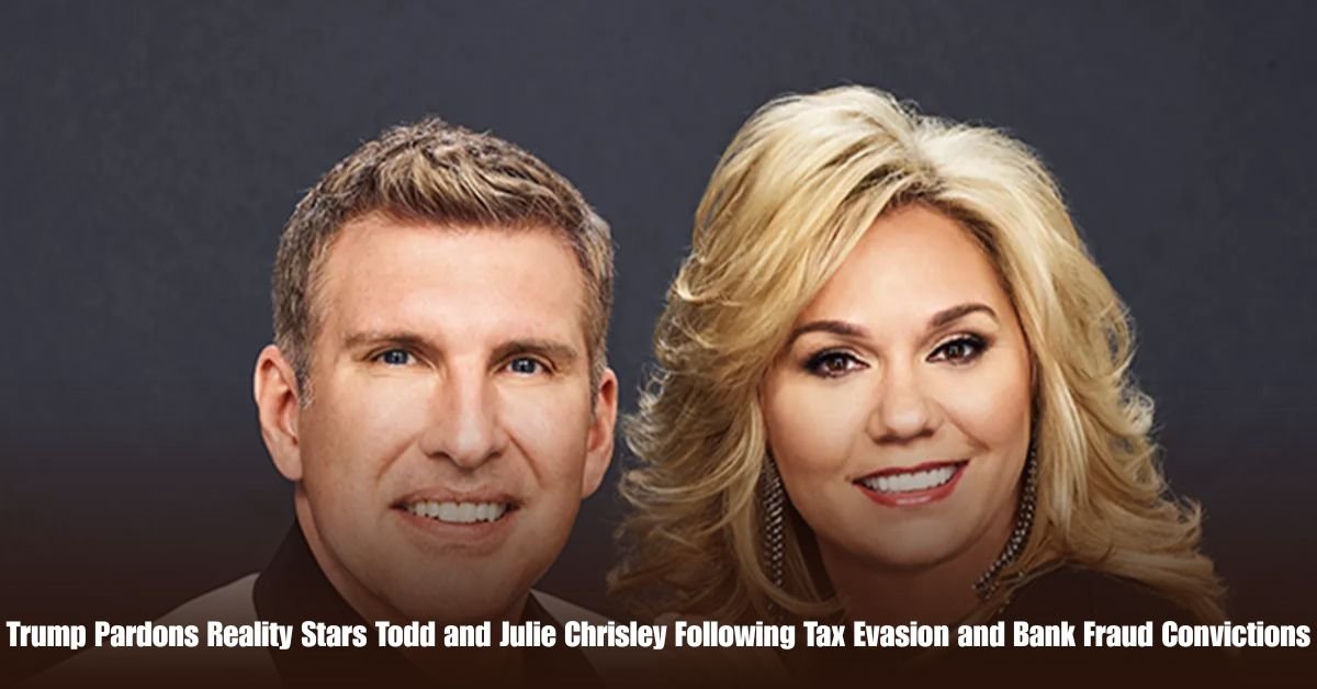 Trump Pardons Reality Stars Todd and Julie Chrisley Following Tax Evasion and Bank Fraud Convictions 1 6 on Private Jet Presumed Dead After Crash Into San Diego Neighborhood 80