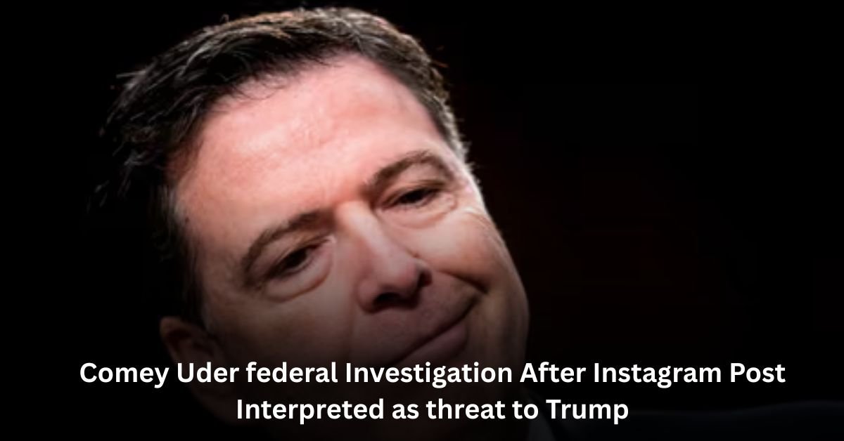 '' James Comey Under Federal Investigation over cryptic Instagram post Linked to Donald Trump '' 2 Add a heading 1 12