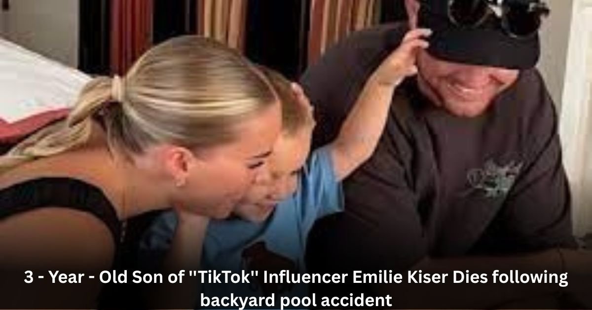 TikTok Star Emilie Kiser’s 3-Year-Old Son Dies After Heartbreaking Pool Accident 2 Add a heading 16 1
