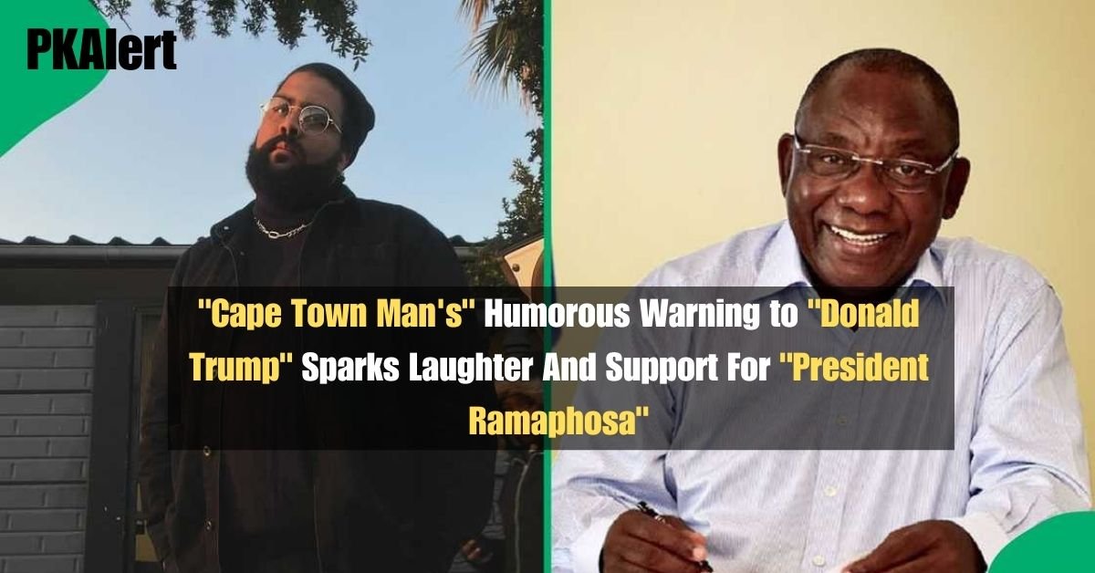 "Cape Town Man's" Humorous Warning to "Donald Trump" Sparks Laughter And Support For "President Ramaphosa"