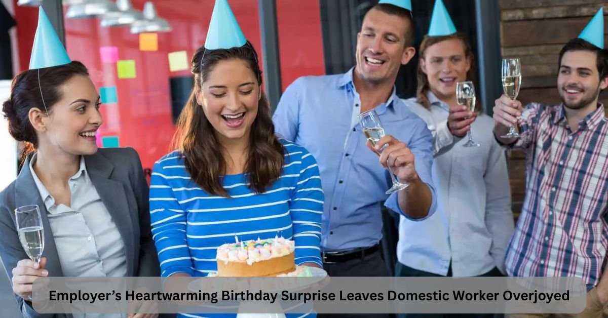 Employer’s Heartwarming birthday surprise leaves Domestic worker overjoyed 2 Add a heading 7 2
