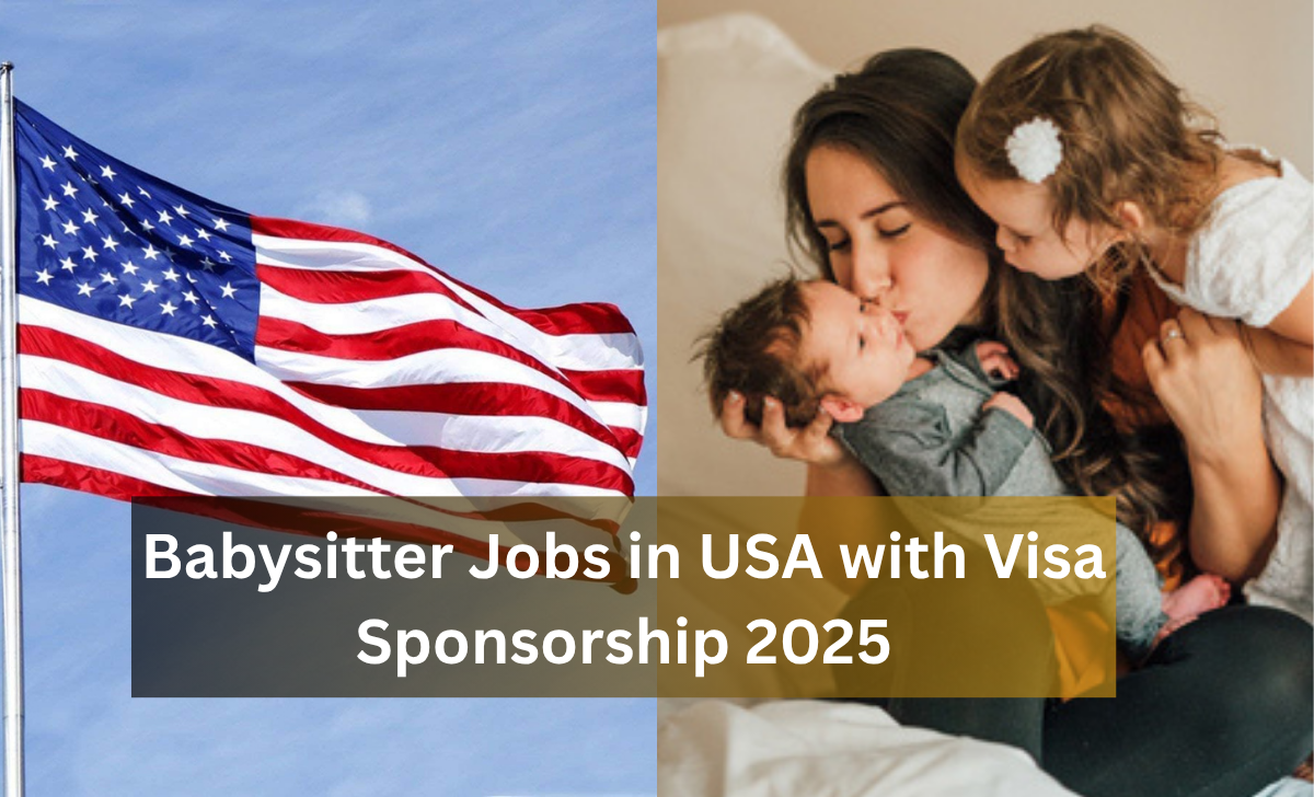 Babysitter Jobs in USA with Visa Sponsorship 2025 2