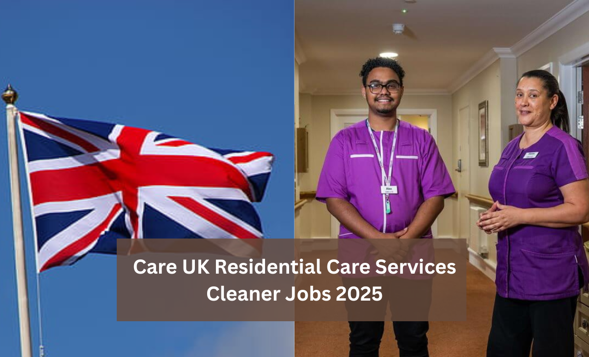 Care UK Residential Care Services Cleaner Jobs 2025