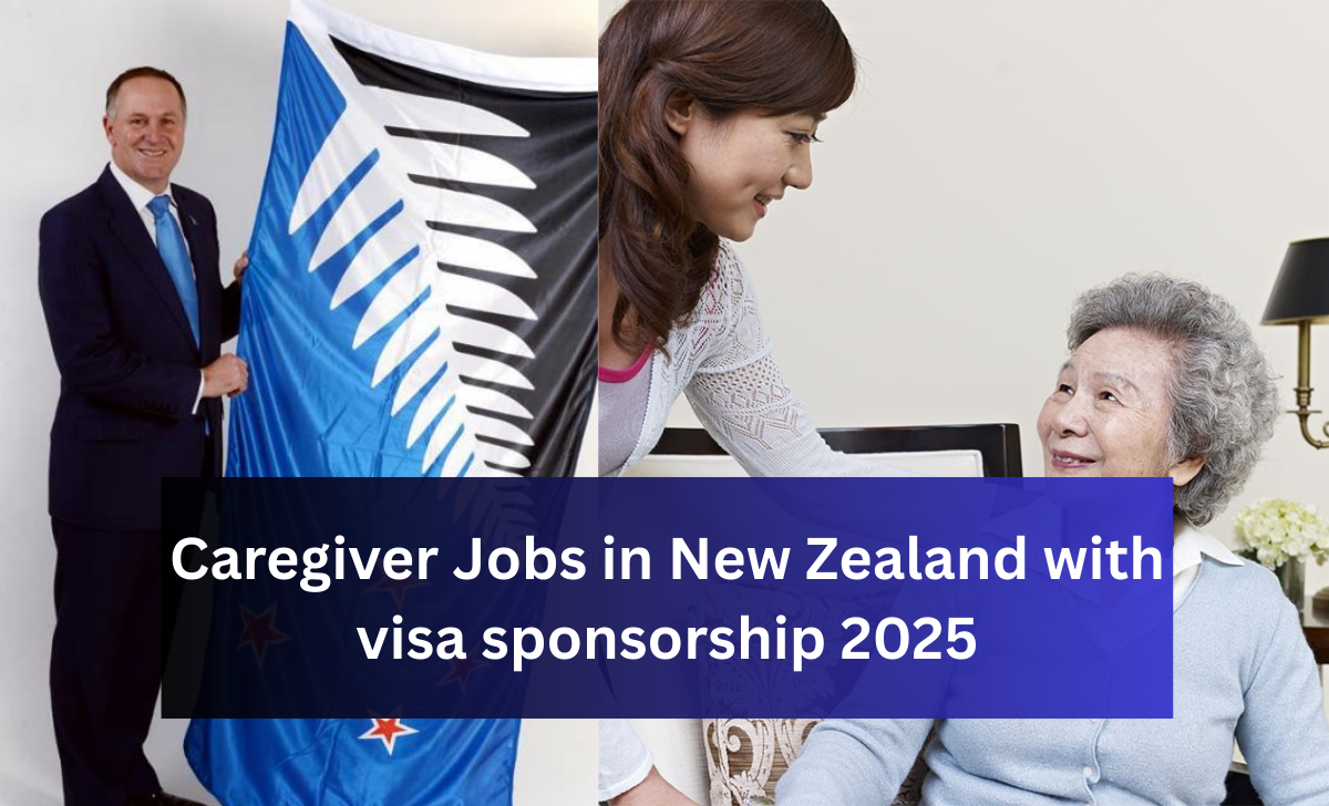 Caregiver Jobs in New Zealand with visa sponsorship 2025