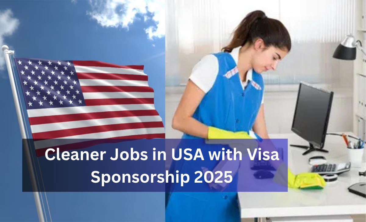 Cleaner Jobs in USA with Visa Sponsorship 2025