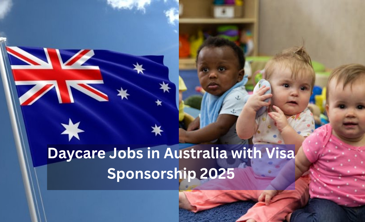 Daycare Jobs in Australia with Visa Sponsorship 2025