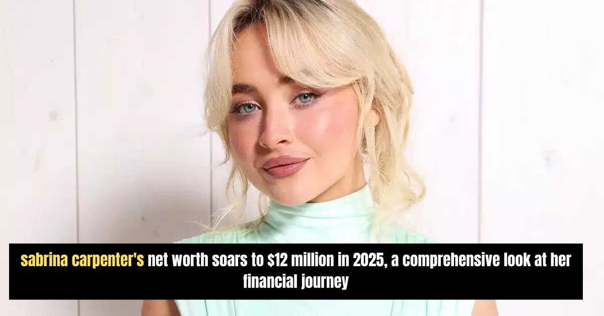 sabrina carpenter's net worth soars to $12 million in 2025, a comprehensive look at her financial journey 2 Diddys disturbing courtroom revelations applesauce burgers and abuse allegations shock manhattan trial 17