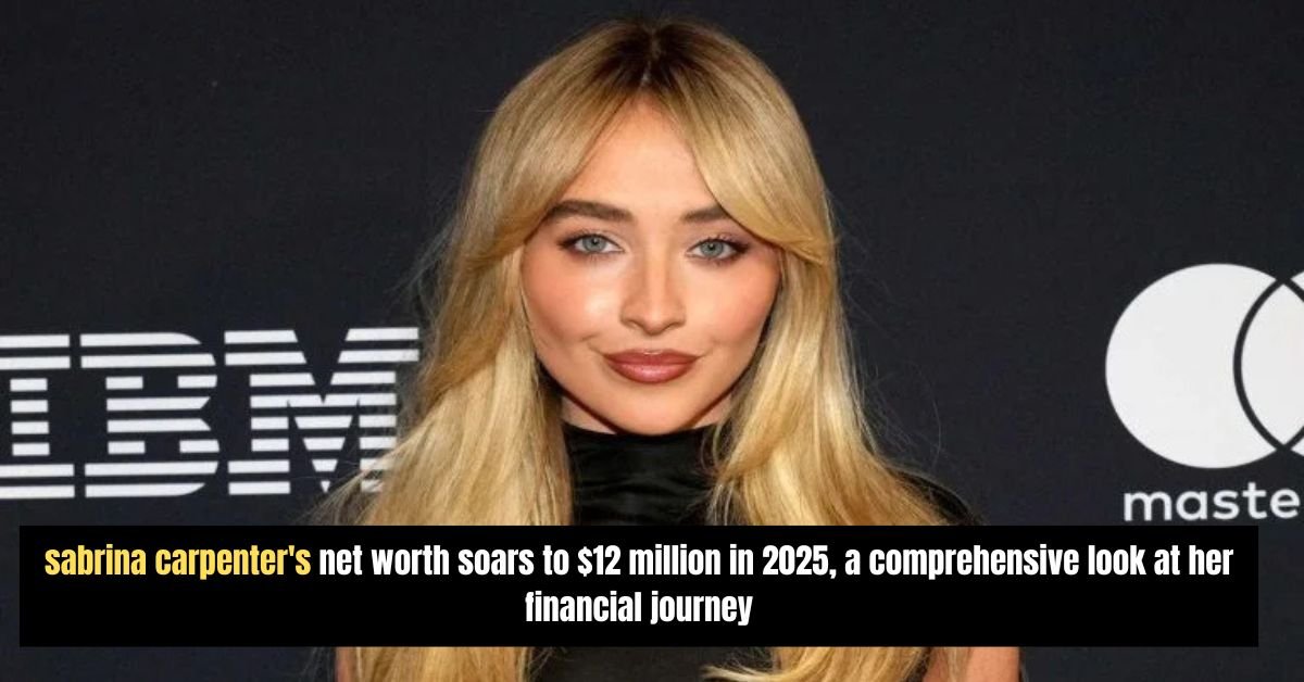 sabrina carpenter's net worth soars to $12 million in 2025, a comprehensive look at her financial journey 3 Diddys disturbing courtroom revelations applesauce burgers and abuse allegations shock manhattan trial 18