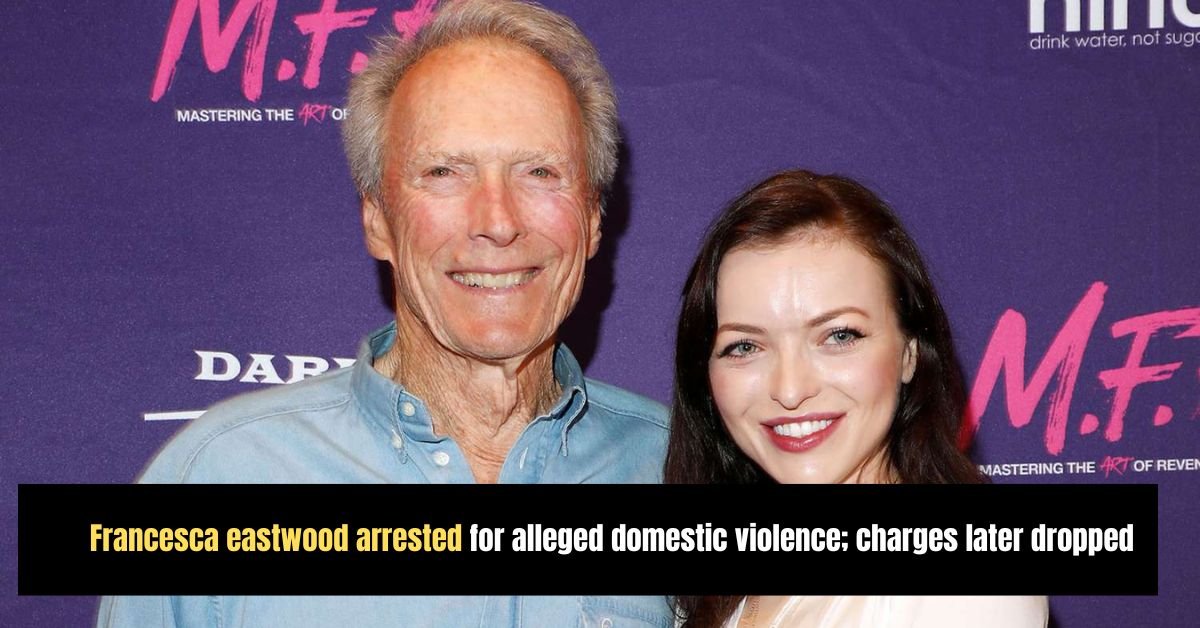Francesca eastwood arrested for alleged domestic violence; charges later dropped 3 Diddys disturbing courtroom revelations applesauce burgers and abuse allegations shock manhattan trial 20