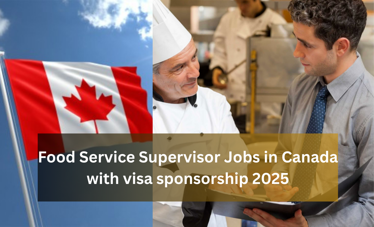 Food Service Supervisor Jobs in Canada with visa sponsorship 2025