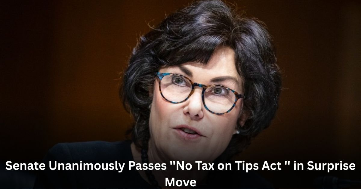 Senate Unanimously Passes ''No Tax on Tips Act '' in Surprise Move 2 George Wendt Beloved Cheers Actor Dies at 76 4