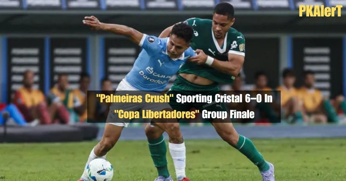 "Palmeiras Crush" Sporting Cristal 6–0 In "Copa Libertadores" Group Finale