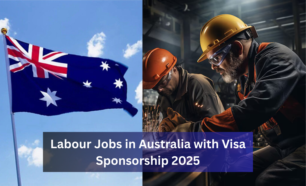 Labour Jobs in Australia with Visa Sponsorship 2025