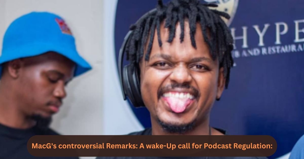 MacG's controversial Remarks: A wake-Up call for Podcast Regulation: 2 MacGs controversial Remarks A wake Up call for Podcast Regulation 1