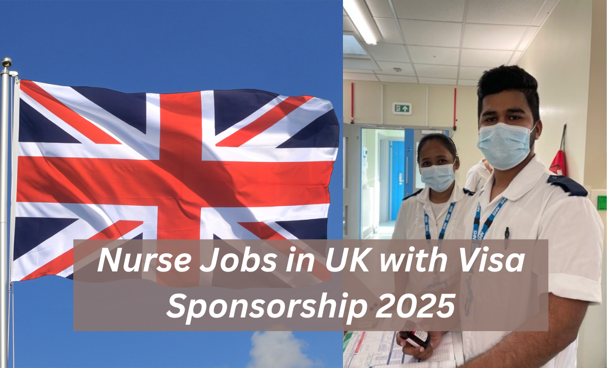 Nurse Jobs in UK with Visa Sponsorship 2025