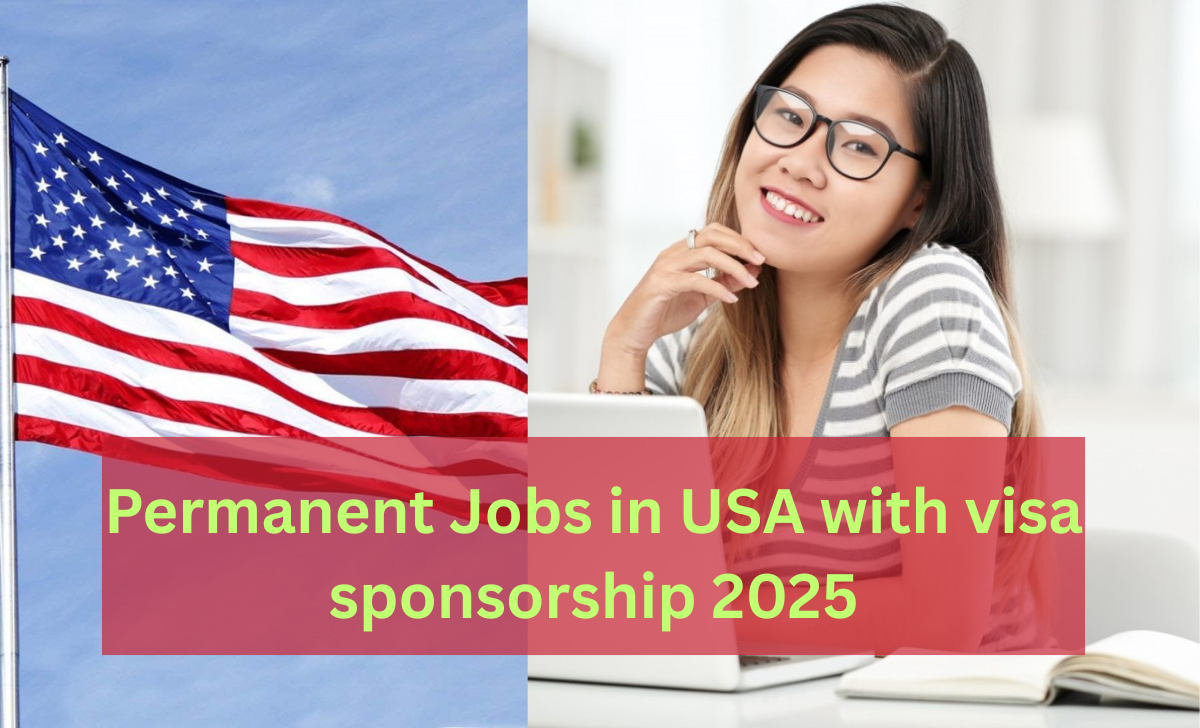 Permanent Jobs in the USA with Visa Sponsorship 2025