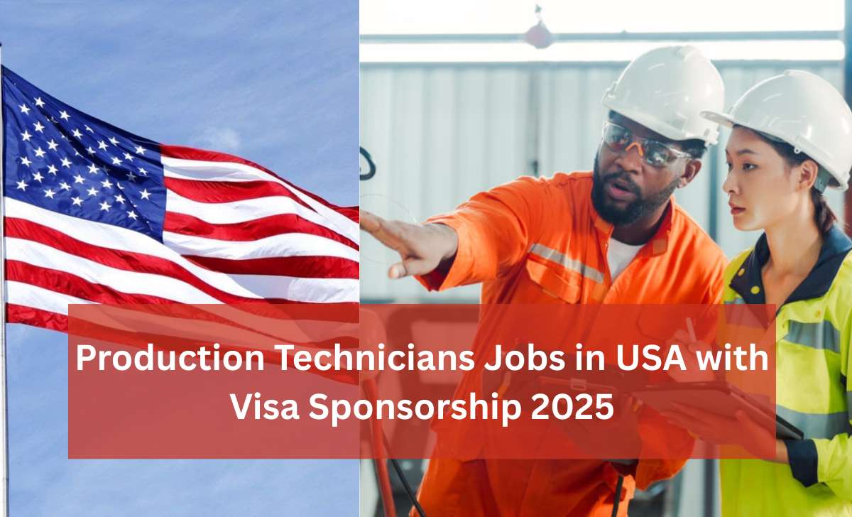 Production Technicians Jobs in USA with Visa Sponsorship 2025