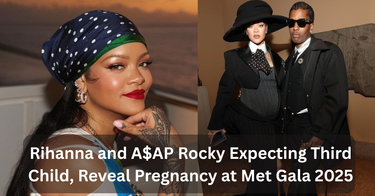 Rihanna and A$AP Rocky Expecting Third Child, Reveal Pregnancy at Met Gala 2025 2 Rihanna and AAP Rocky Expecting Third Child Reveal Pregnancy at Met Gala 2025