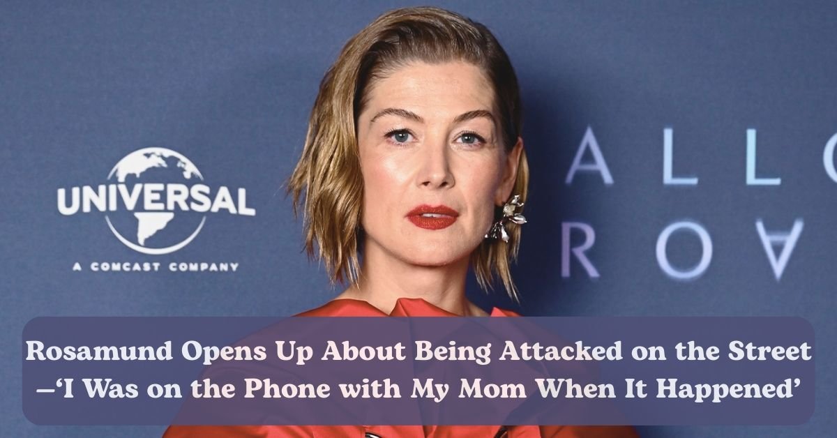 Rosamund recalls being mugged and punched in the face during a 2006 phone robbery in London.