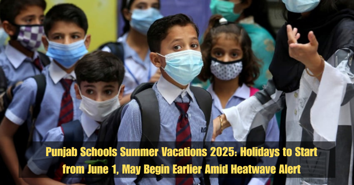 Punjab Schools Summer Vacations 2025: Holidays to Start from June 1, May Begin Earlier Amid Heatwave Alert 2 Rs100 Prize Bond Draw May 2025 See the Top Winners and Full Results from Sialkots 50th Lucky Draw 2