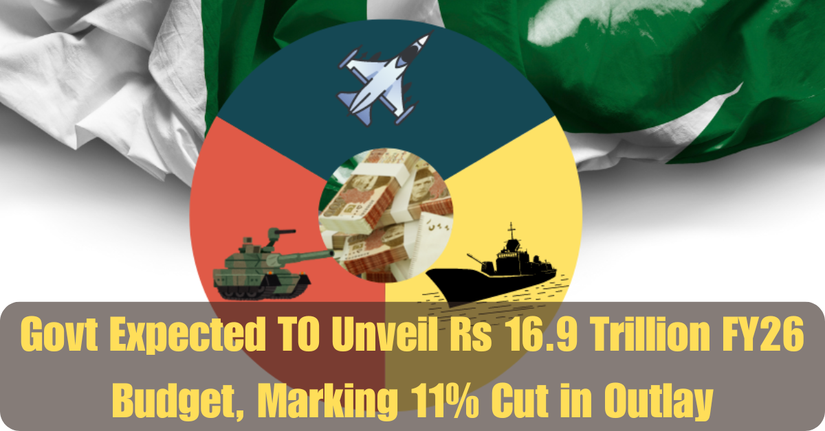 Govt Expected TO Unveil Rs 16.9 Trillion FY26 Budget, Marking 11% Cut in Outlay 2 Rs100 Prize Bond Draw May 2025 See the Top Winners and Full Results from Sialkots 50th Lucky Draw 54