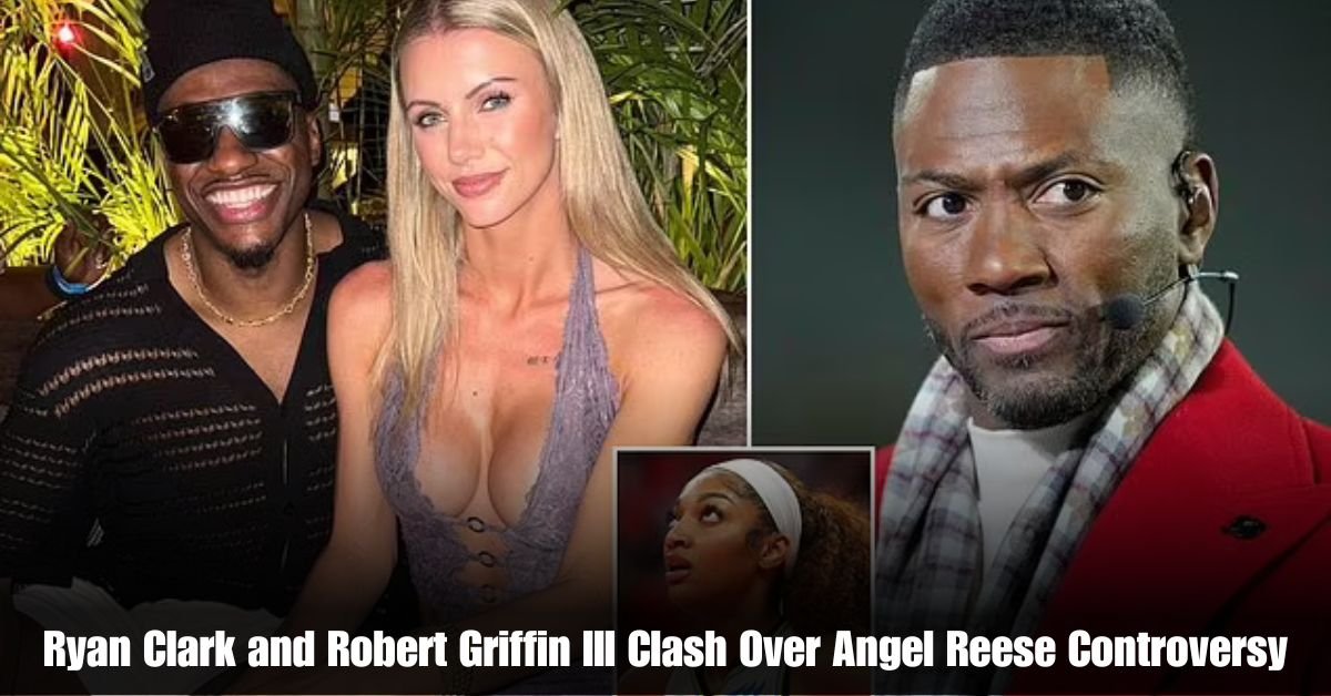Ryan Clark and Robert Griffin III Clash Over Angel Reese Controversy 1
