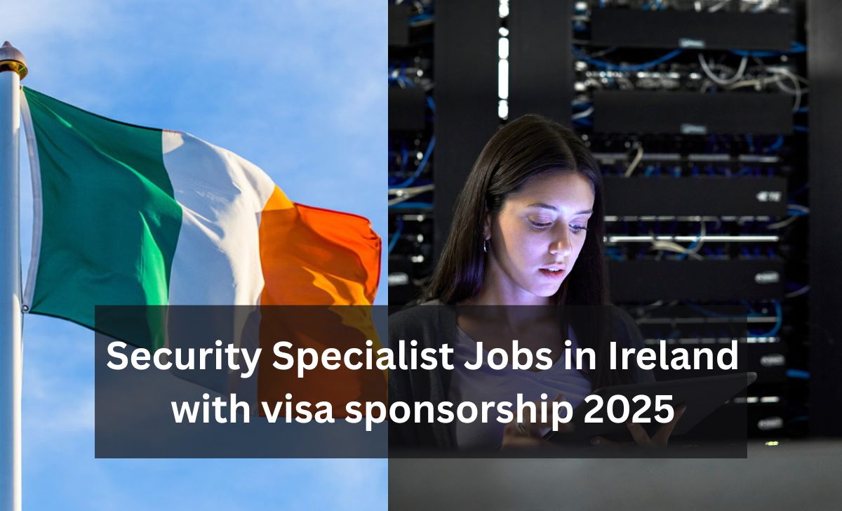 Security Specialist Jobs in Ireland with visa sponsorship 2025