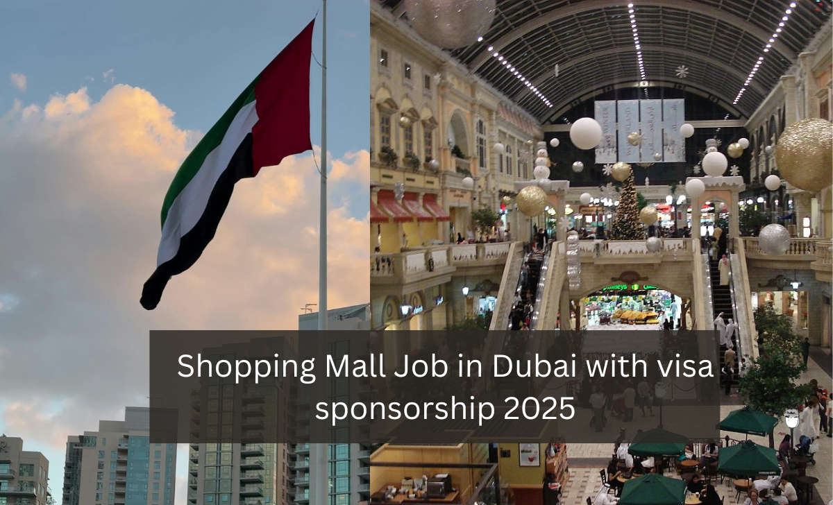 Shopping Mall Job in Dubai with visa sponsorship 2025