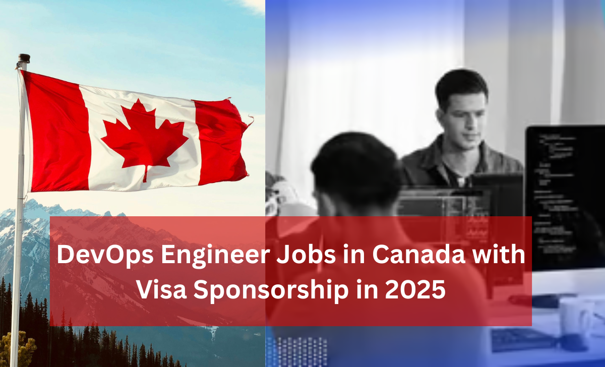 DevOps Engineer Jobs in Canada with Visa Sponsorship in 2025