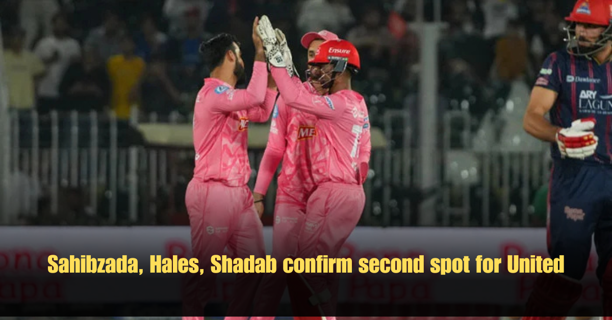 Sahibzada, Hales, Shadab Confirm Second Spot for United 2 Your paragraph text 13