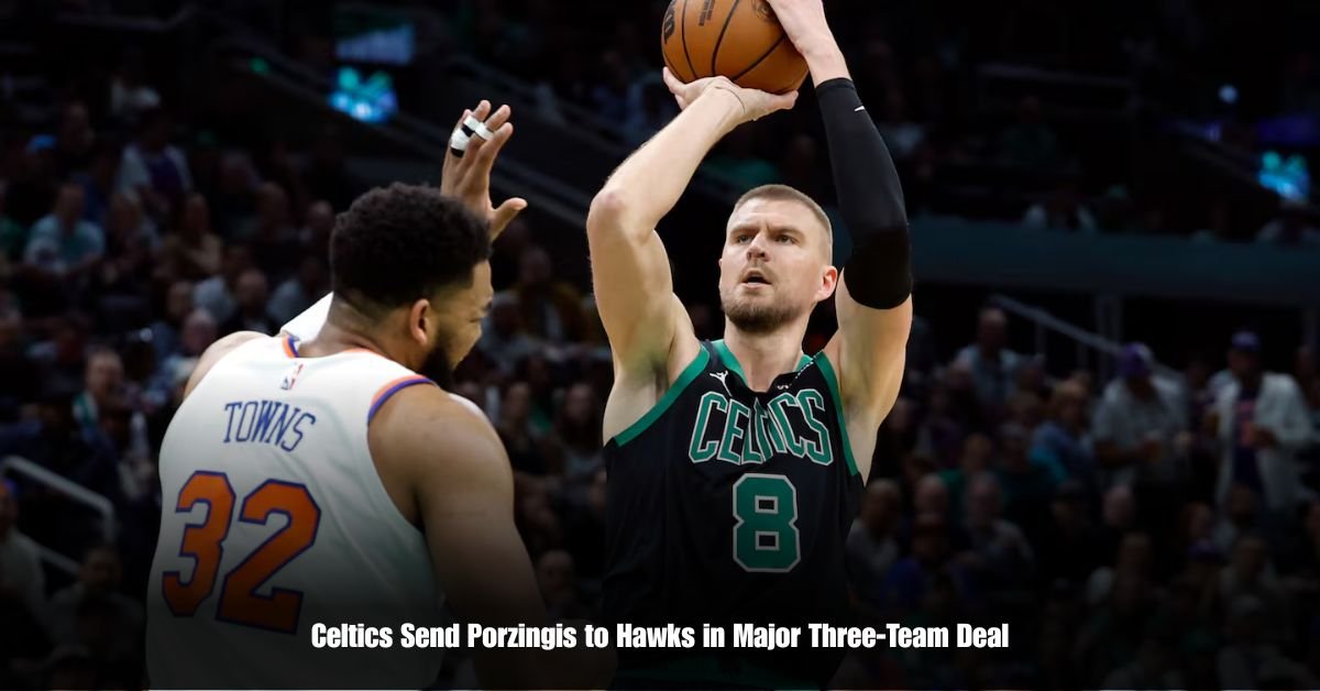 Celtics Send Porzingis to Hawks in Major Three‑Team Deal 1 6 on Private Jet Presumed Dead After Crash Into San Diego Neighborhood 108