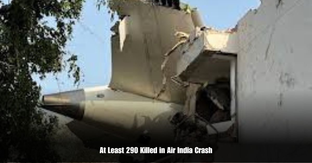 At Least 290 Killed in Air India Crash 1 6 on Private Jet Presumed Dead After Crash Into San Diego Neighborhood 2025 06 12T231503.630 1