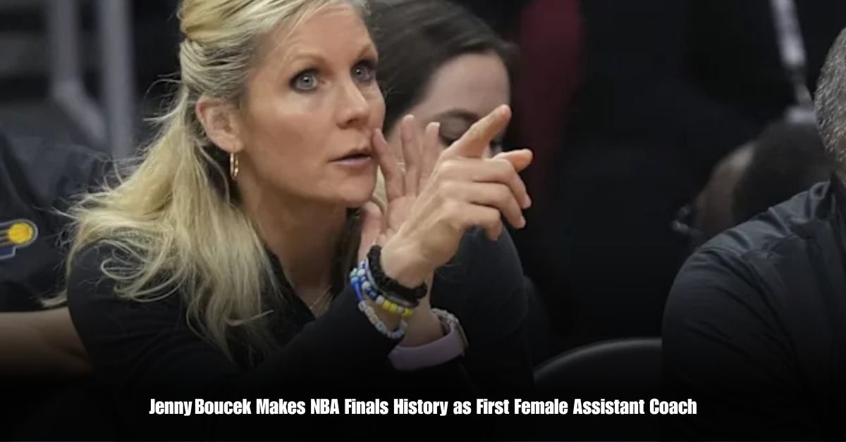 Jenny Boucek Makes NBA Finals History as First Female Assistant Coach 1 6 on Private Jet Presumed Dead After Crash Into San Diego Neighborhood 7 12